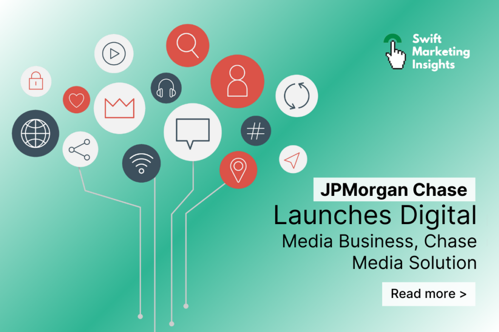 JPMorgan Chase Launches Digital Media Business