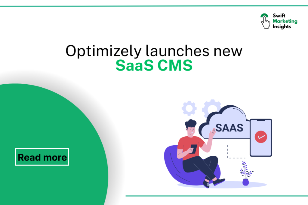 Optimizely Announces New SaaS CMS