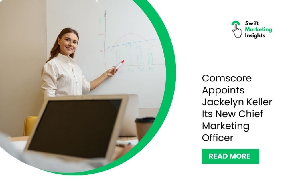 Comscore Appoints Jackelyn Keller as New CMO | Leadership Update