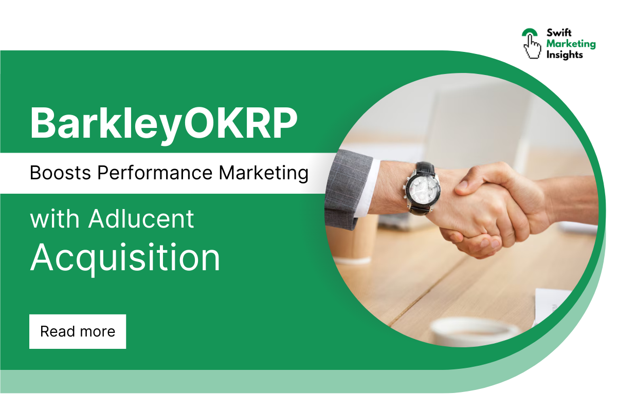 BarkleyOKRP Acquires Adlucent to Enhance Performance Marketing