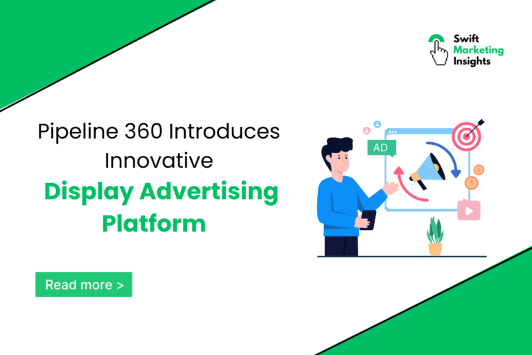Boost Your Display Advertising with Pipeline 360's New Platform